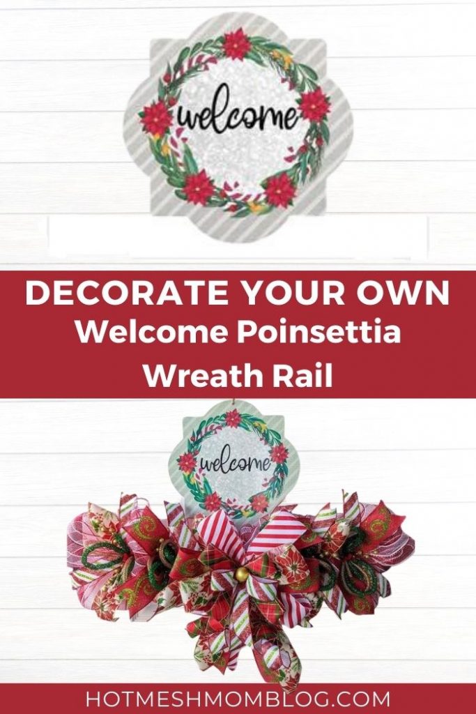 Decorate Your Own Welcome Poinsettia Wreath Rail