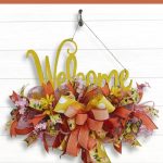 How to Decorate a Spring Welcome Wreath Rail