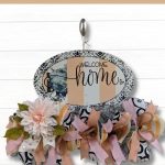 How to Decorate a Welcome Home Wreath Rail