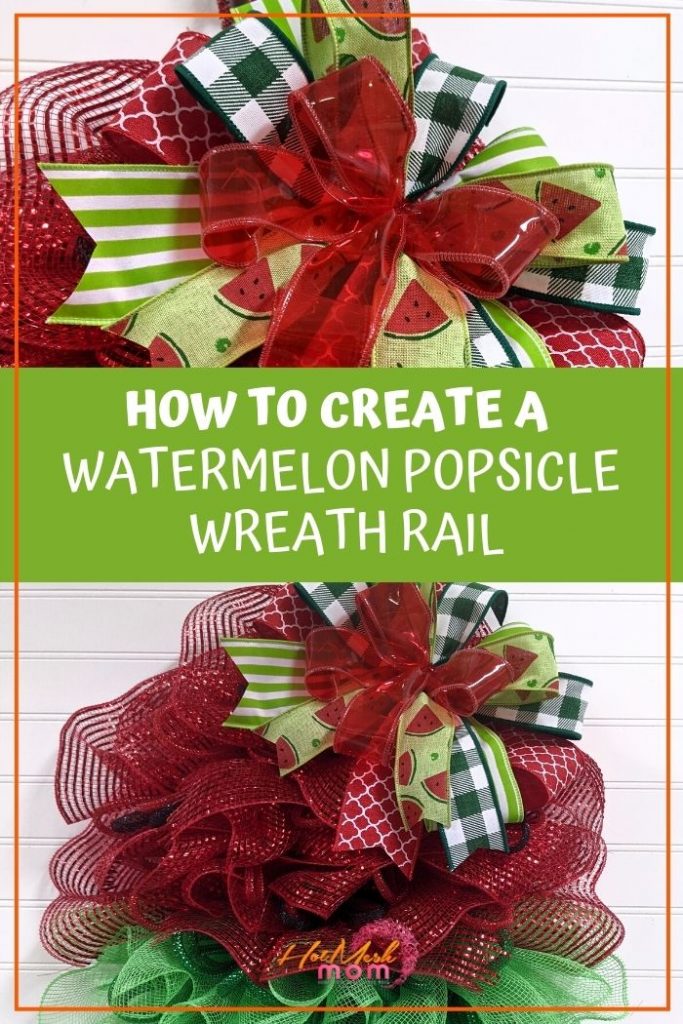 How to Create a Watermelon Popsicle Wreath Rail